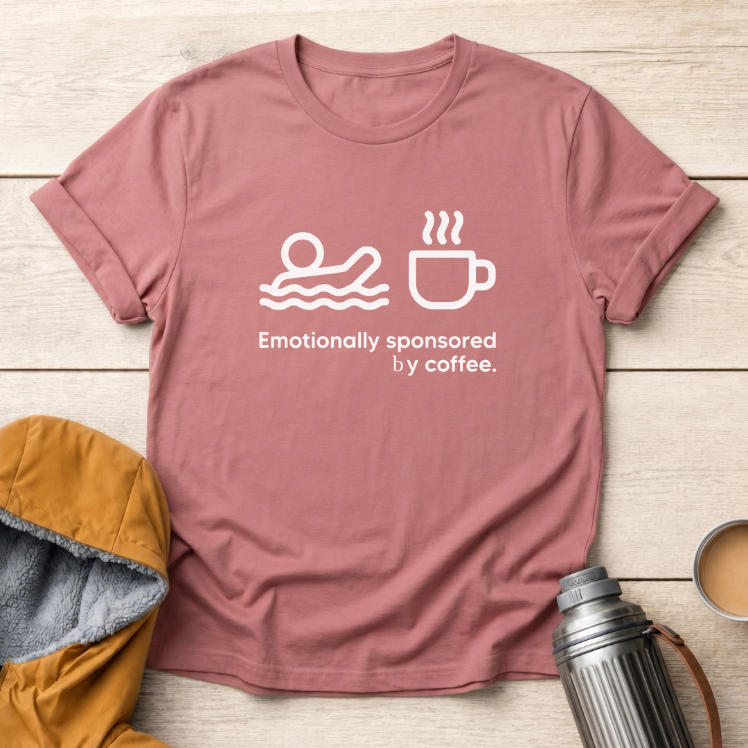 Emotionally Sponsored By Coffee