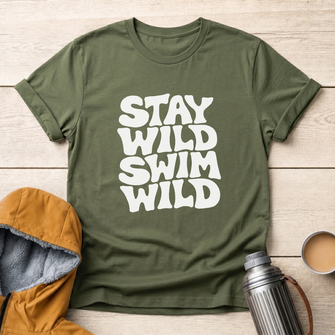 Stay Wild Swim Wild