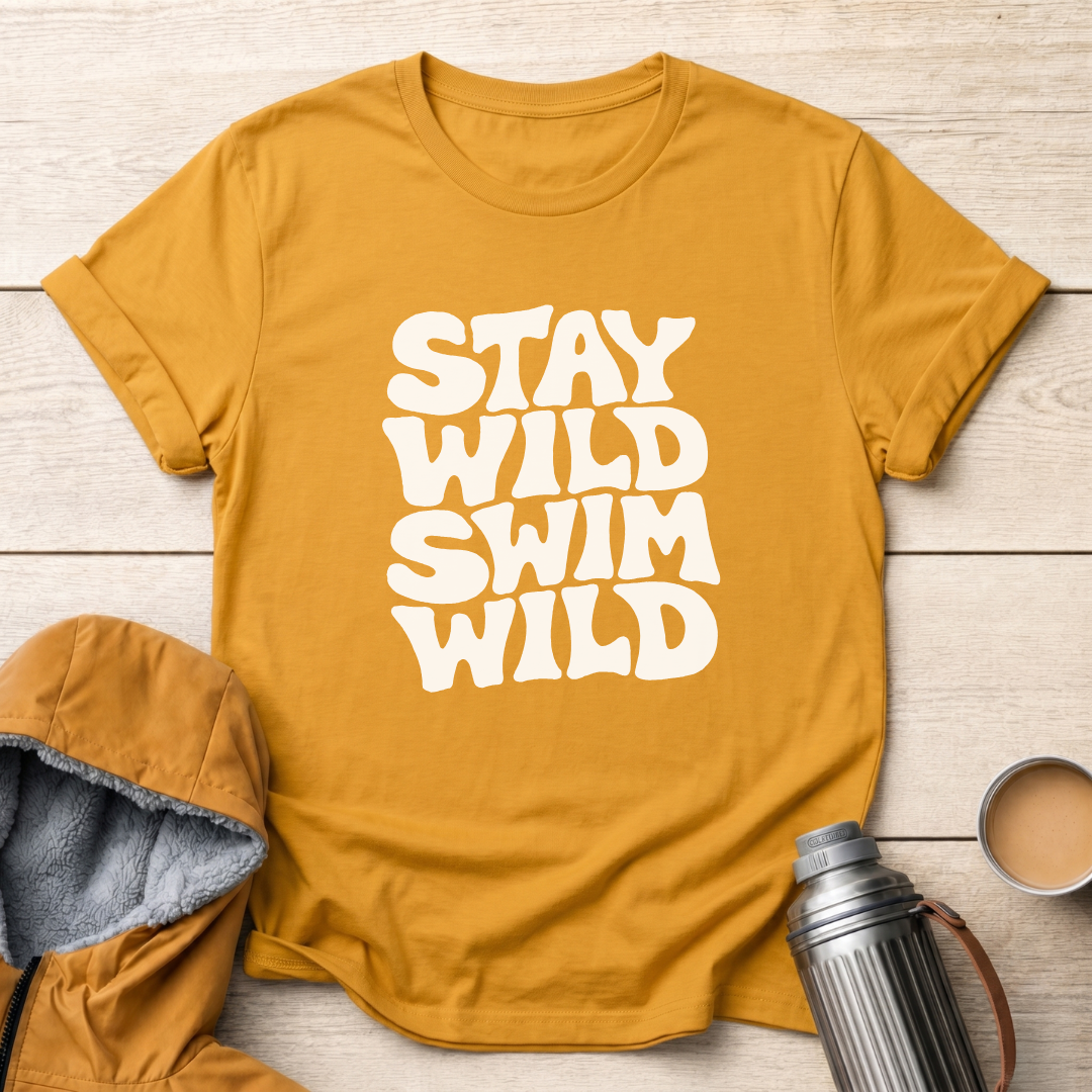 Stay Wild Swim Wild