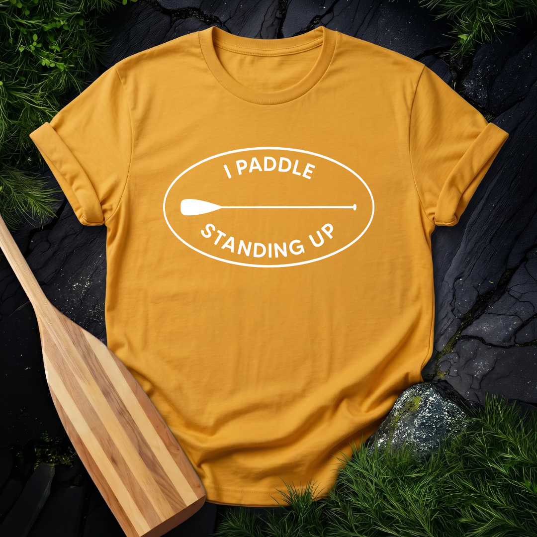 I Paddle Standing Up