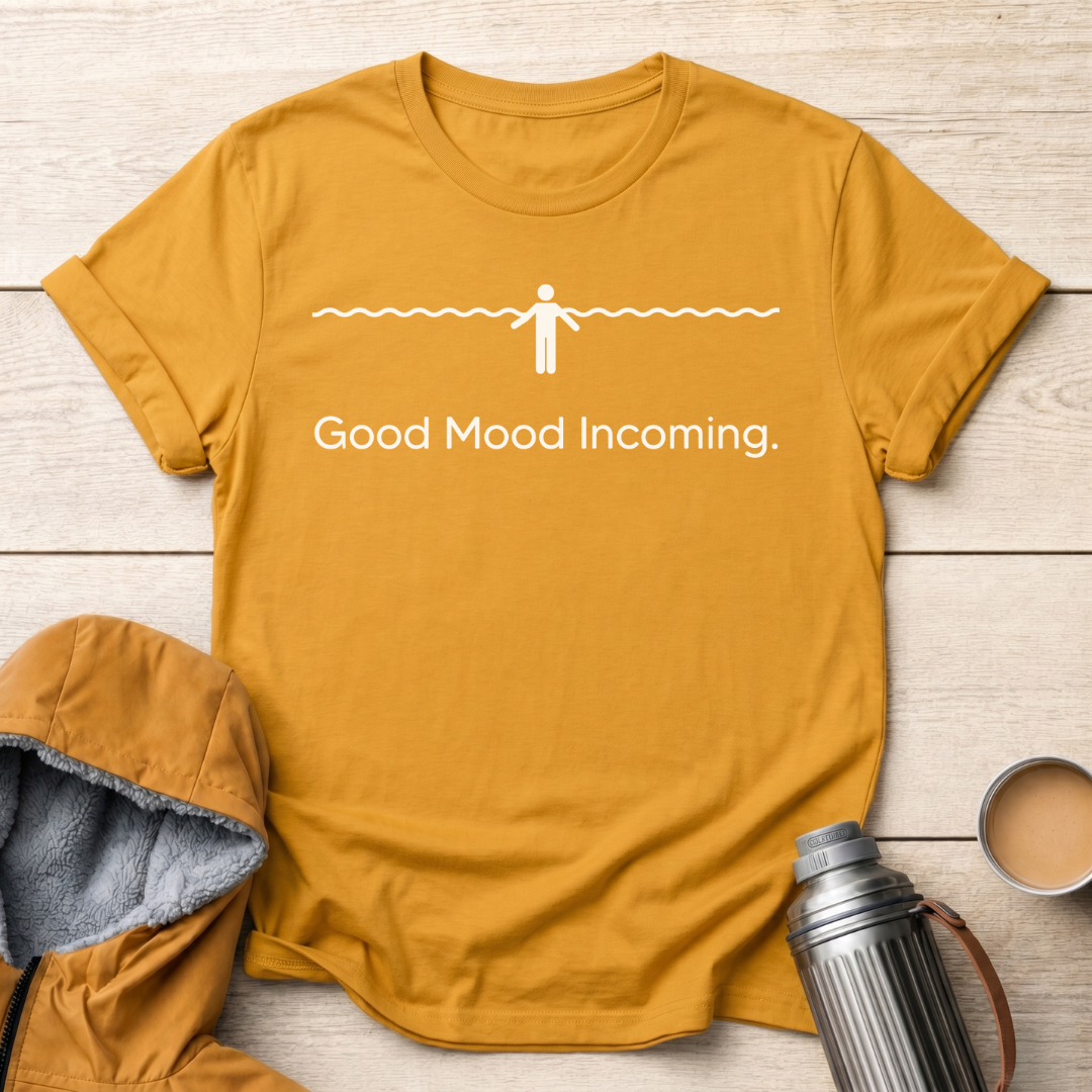 Good Mood Incoming