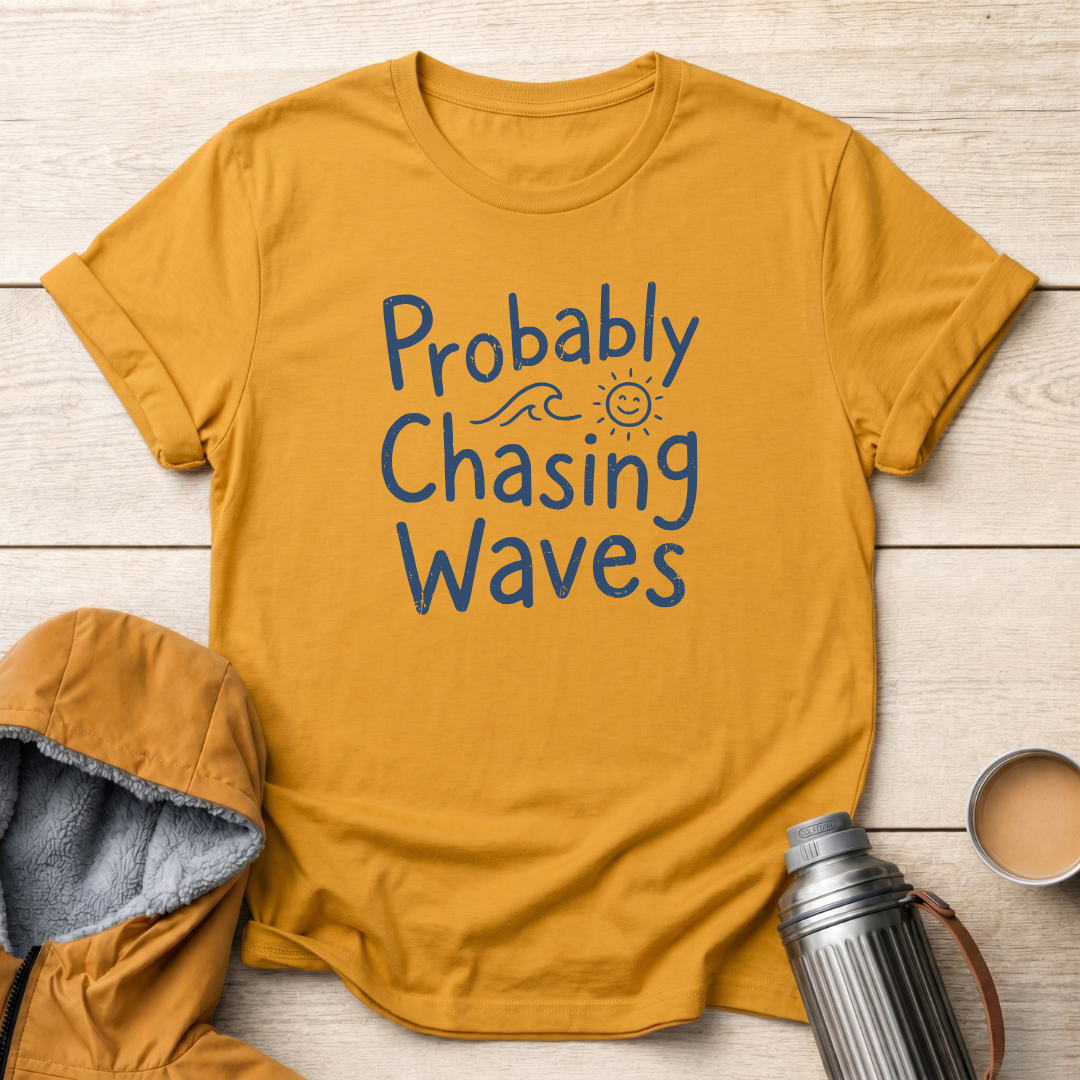 Probably Chasing Waves