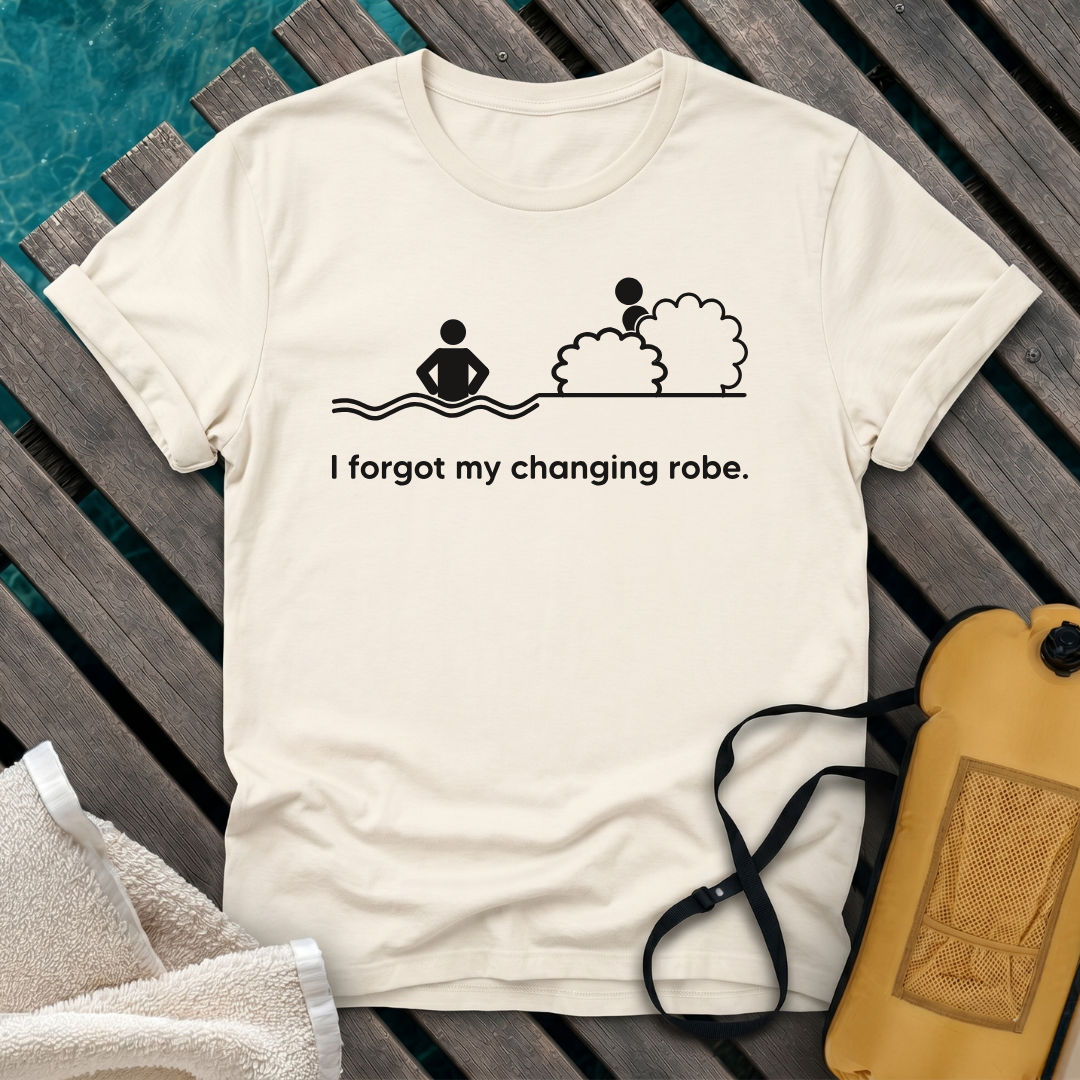 I Forgot My Changing robe