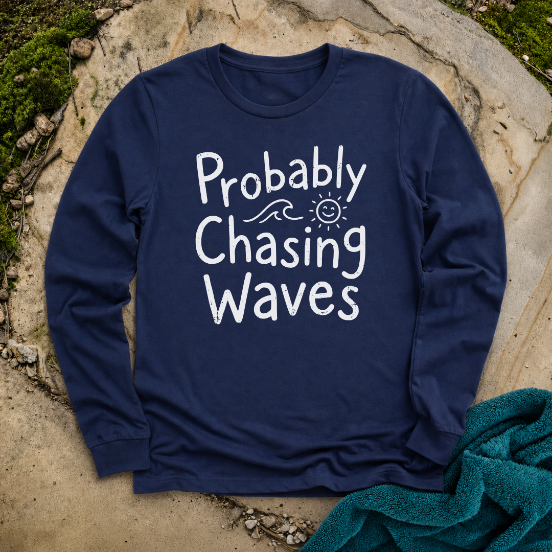 Probably Chasing Waves
