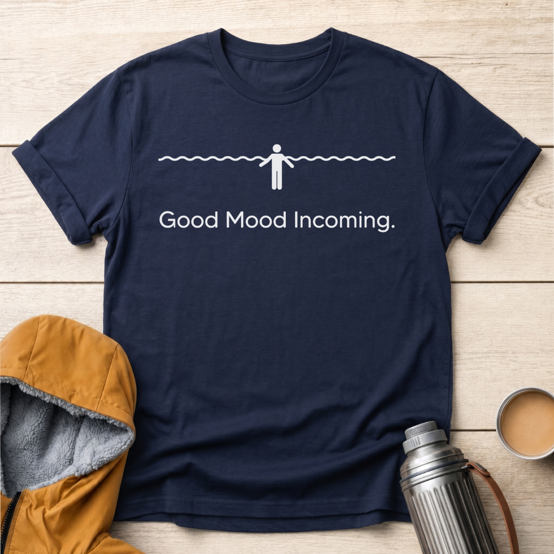 Good Mood Incoming