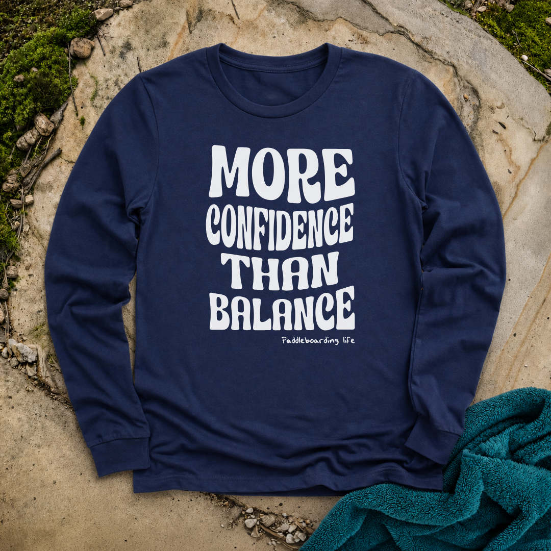 More Confidence Than Balance