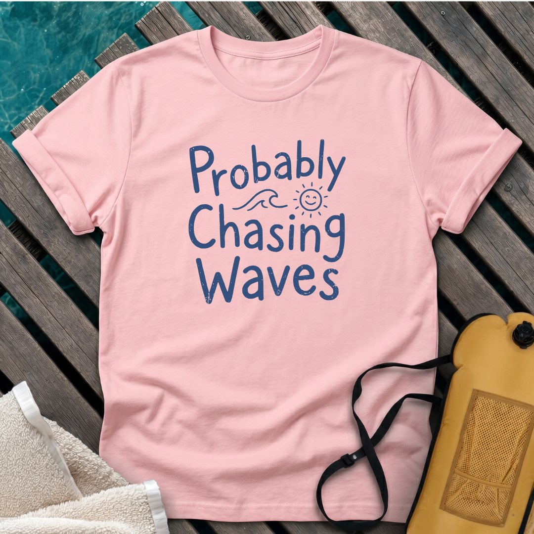 Probably Chasing Waves