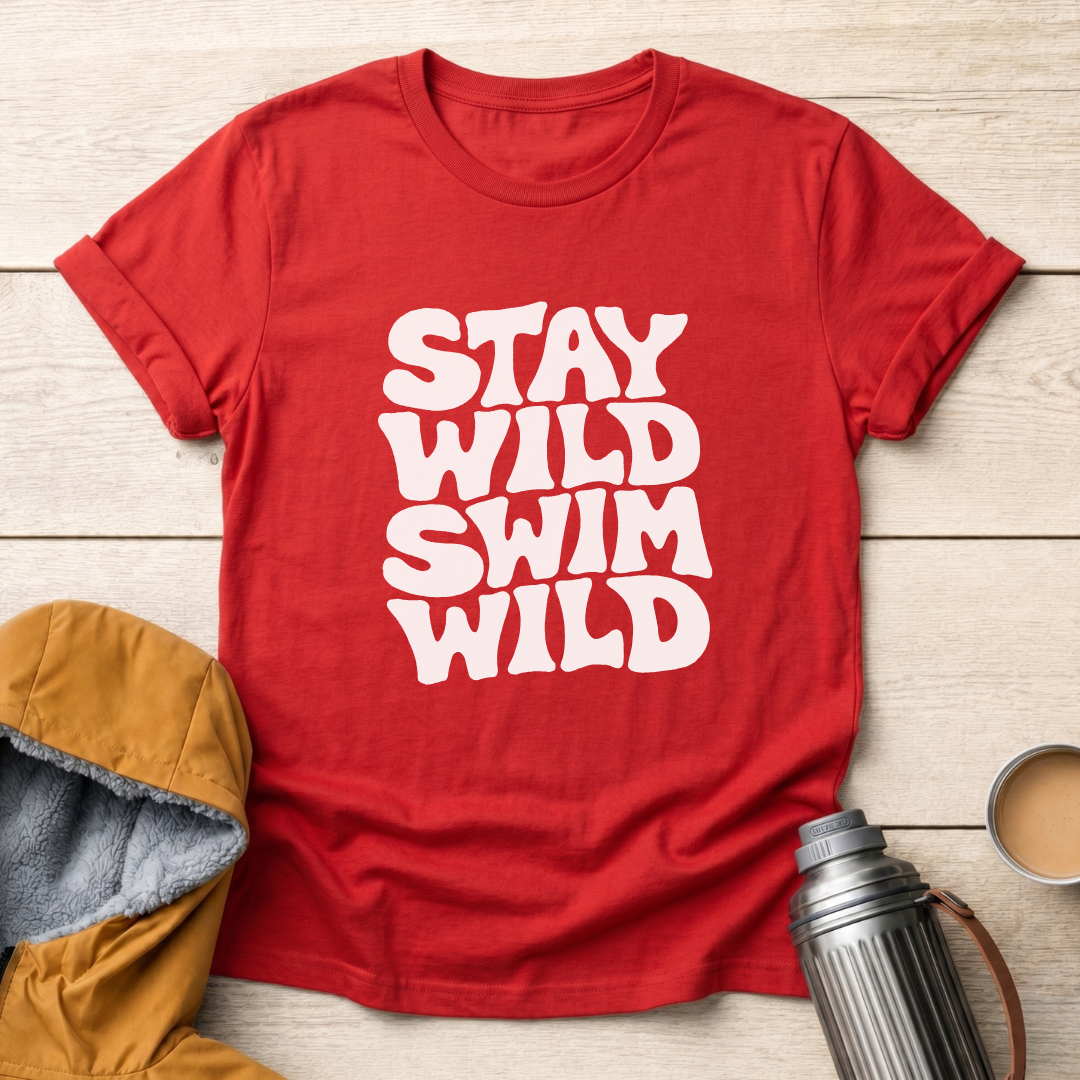 Stay Wild Swim Wild