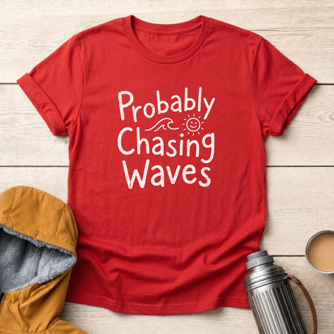 Probably Chasing Waves