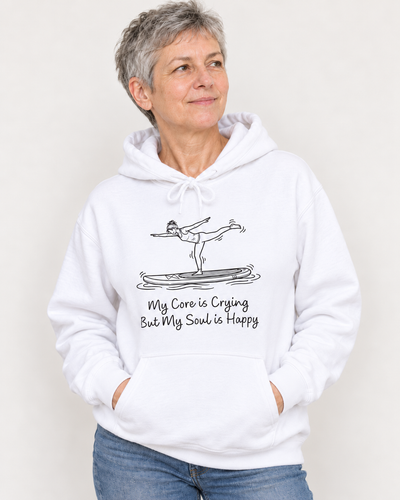 MY CORE IS CRYING BUT MY SOUL IS HAPPY  Hoodie