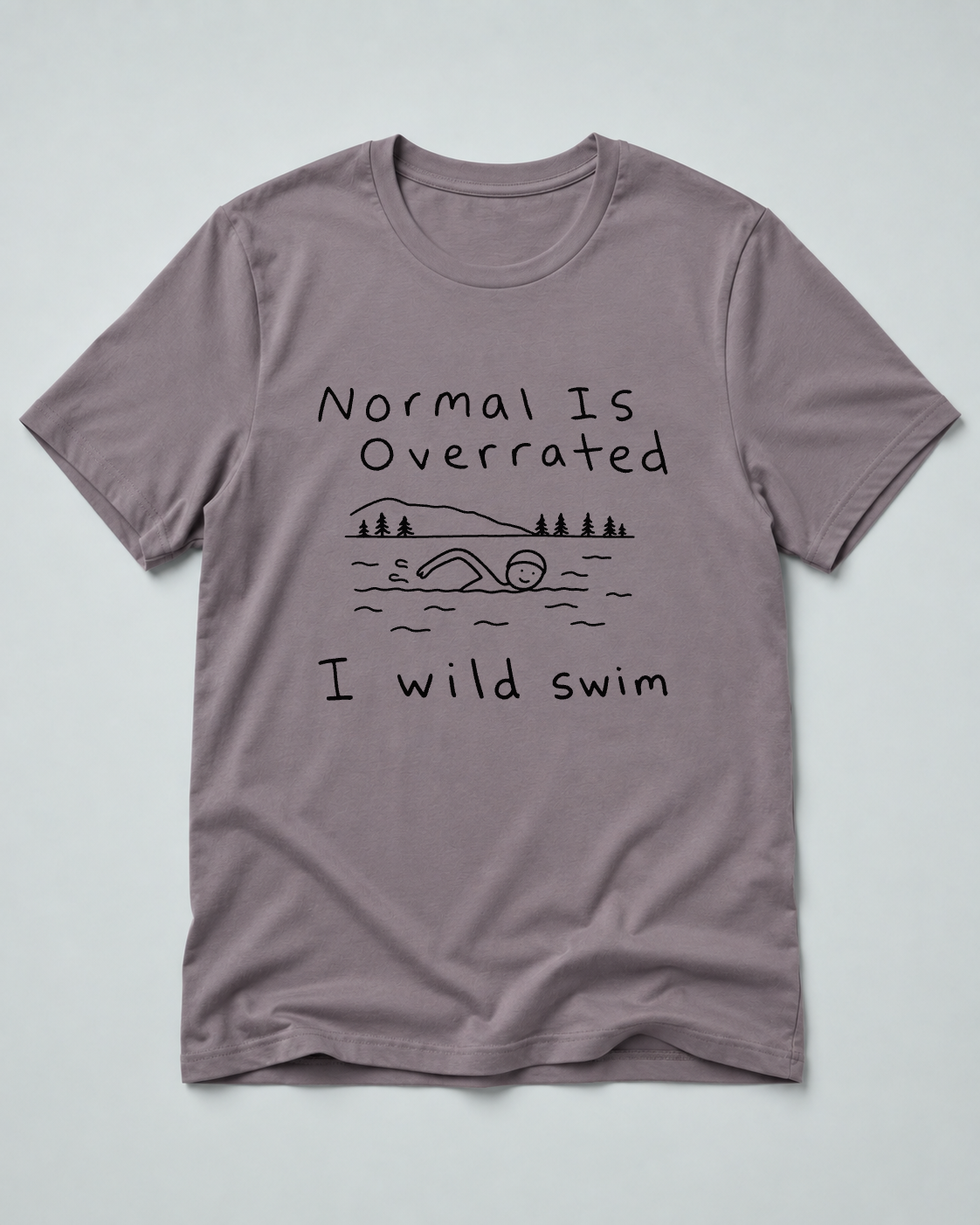 Normal Is Overrated I Wild Swim