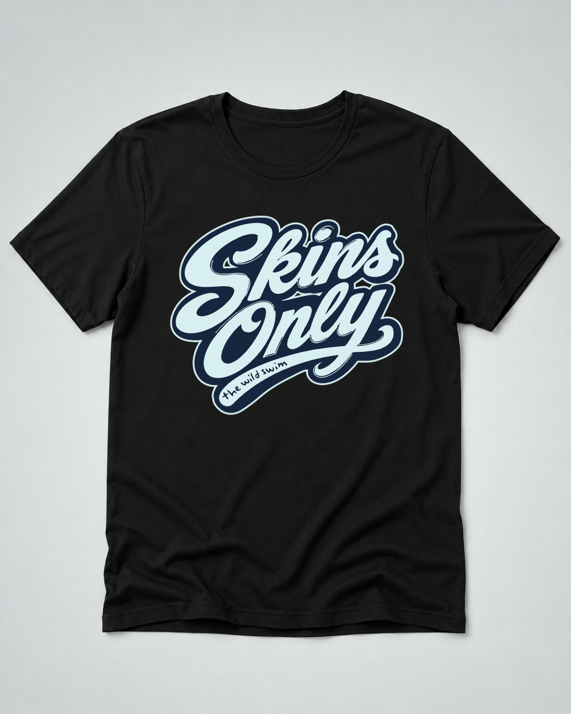 Skins Only