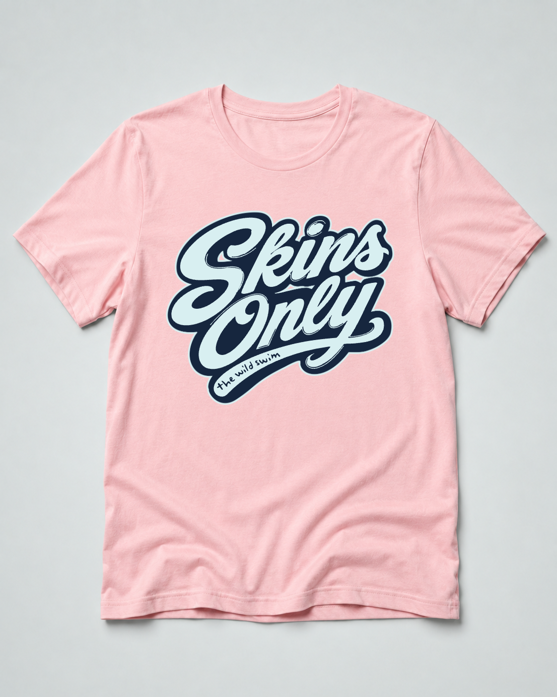 Skins Only