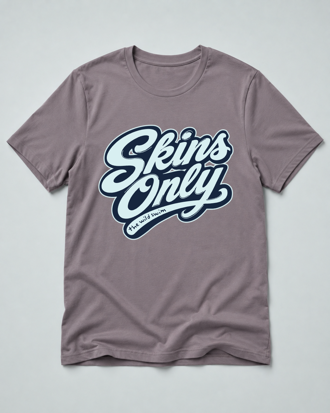 Skins Only