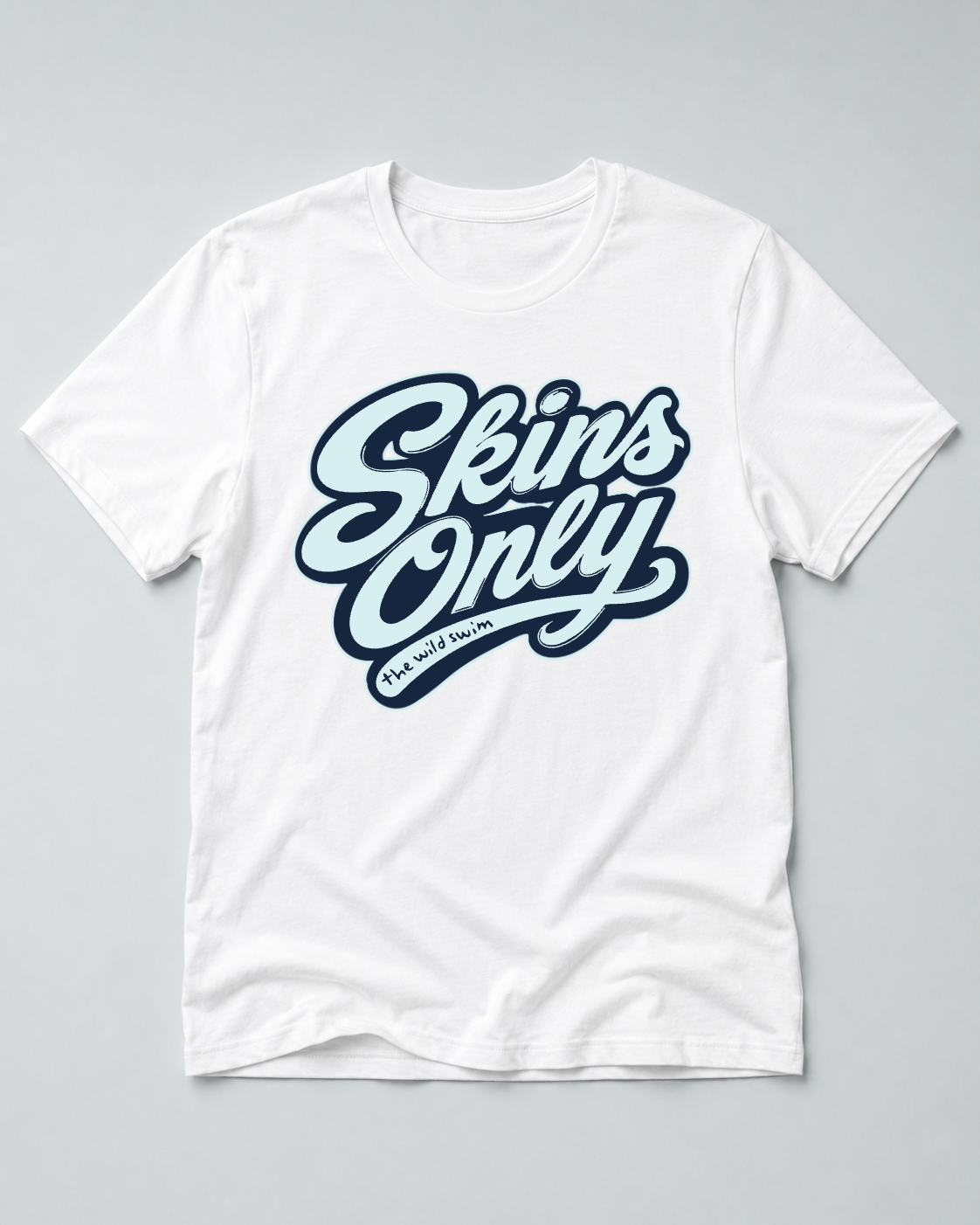 Skins Only