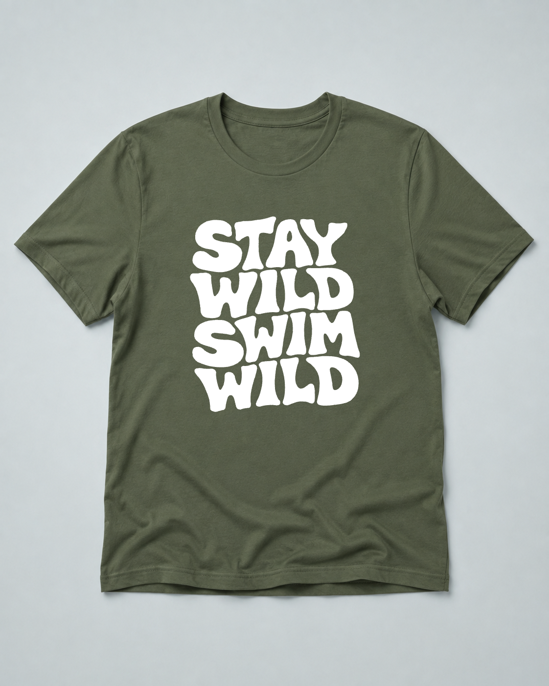 Stay Wild Swim Wild