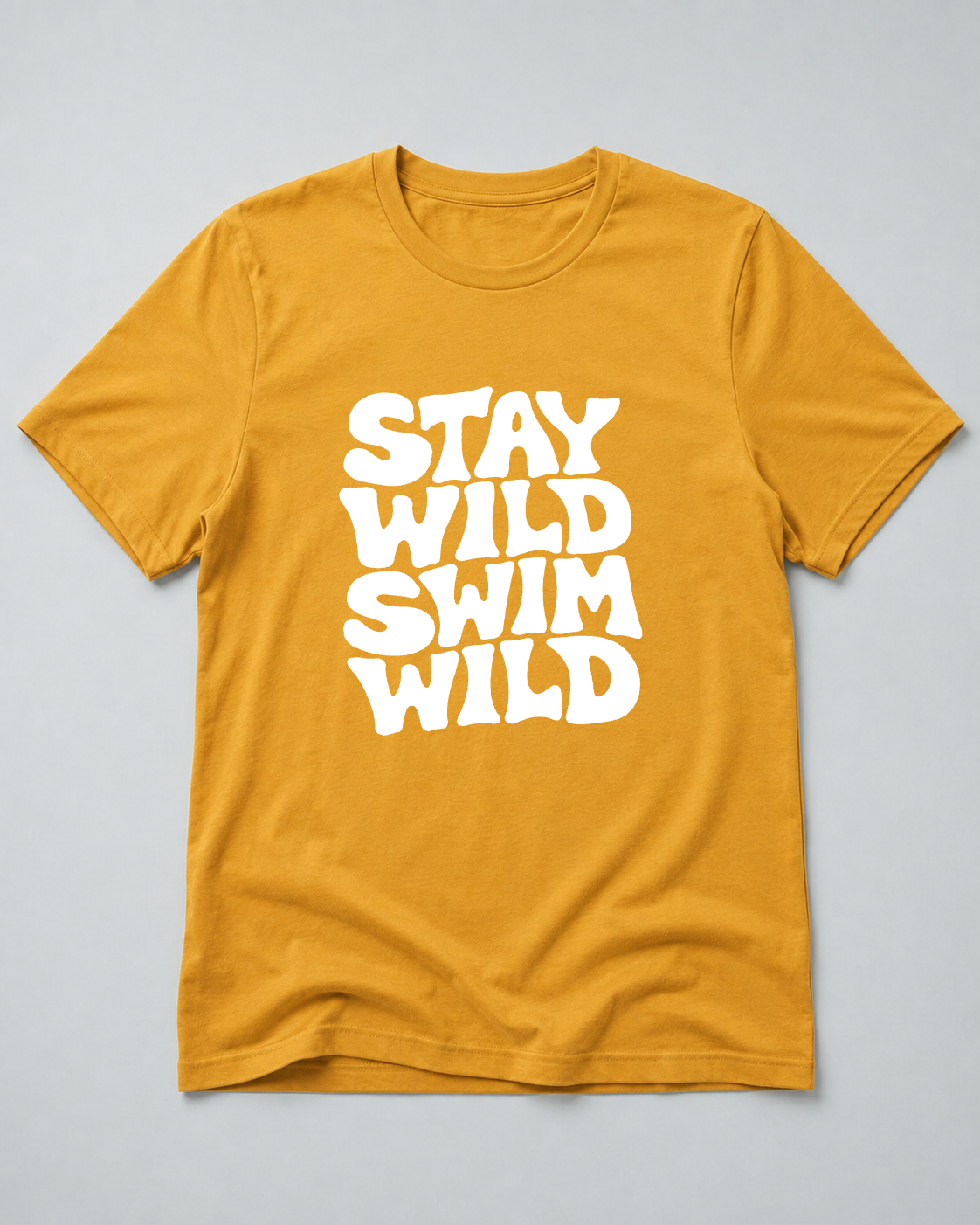 Stay Wild Swim Wild
