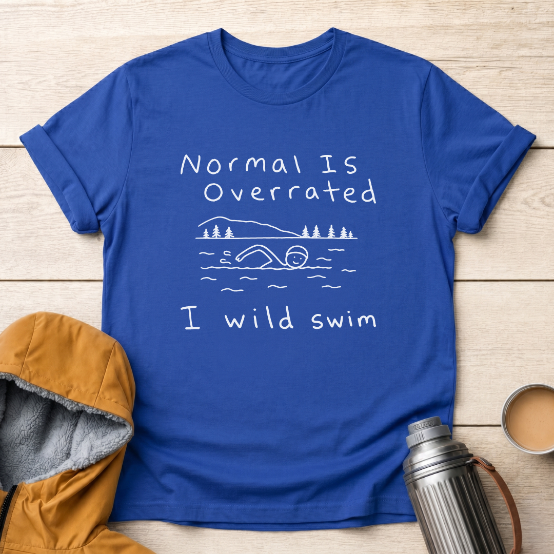 Normal Is Overrated I Wild Swim