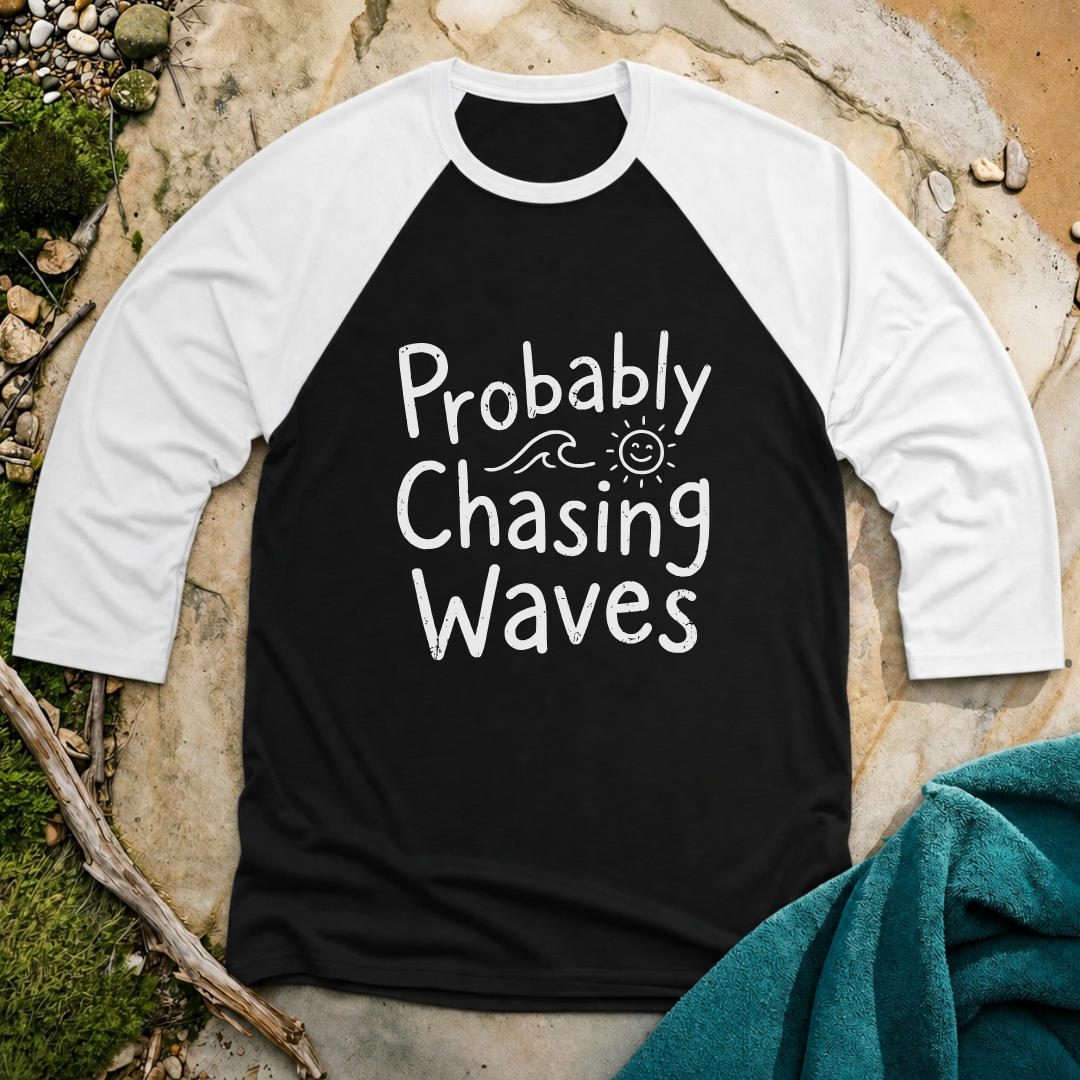 Probably Chasing Waves