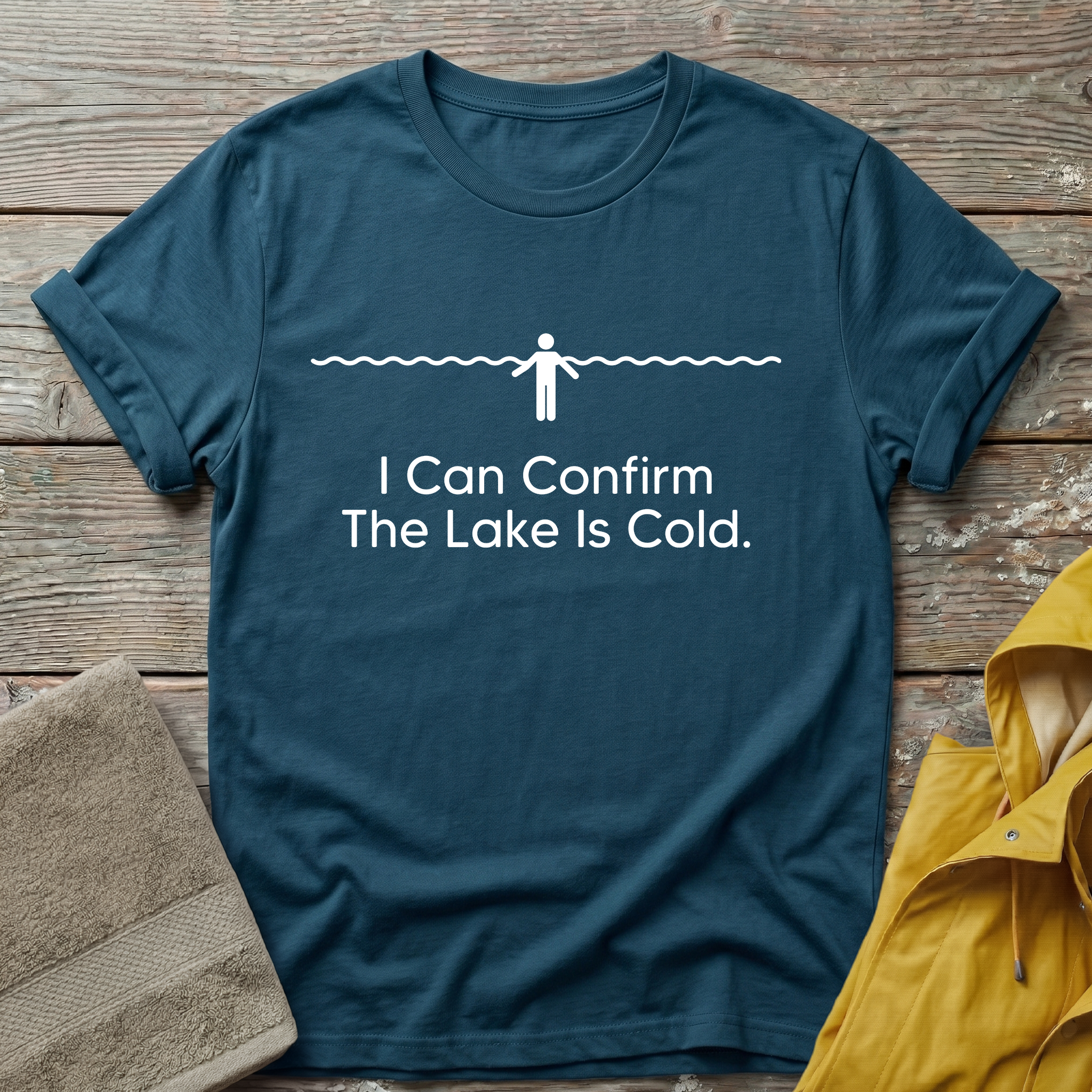 I Can Confirm The Lake Is Cold